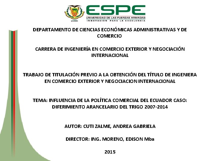 DEPARTAMENTO DE CIENCIAS ECONÓMICAS ADMINISTRATIVAS Y DE COMERCIO CARRERA DE INGENIERÍA EN COMERCIO EXTERIOR