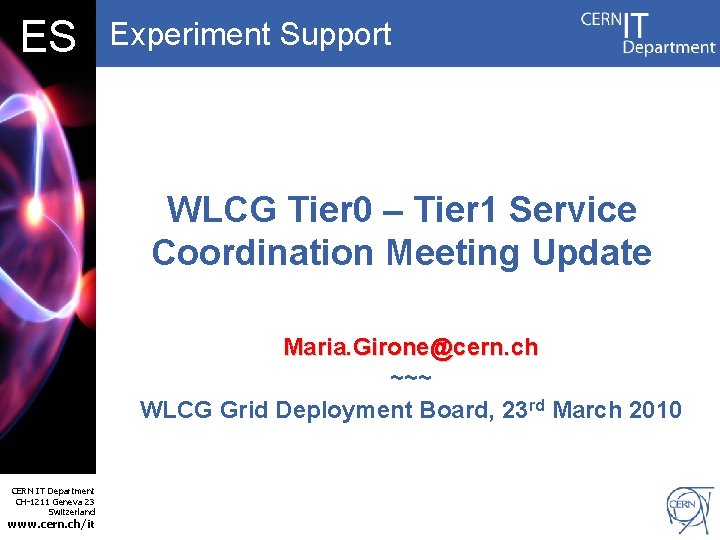 DB ES Experiment Support WLCG Tier 0 – Tier 1 Service Coordination Meeting Update