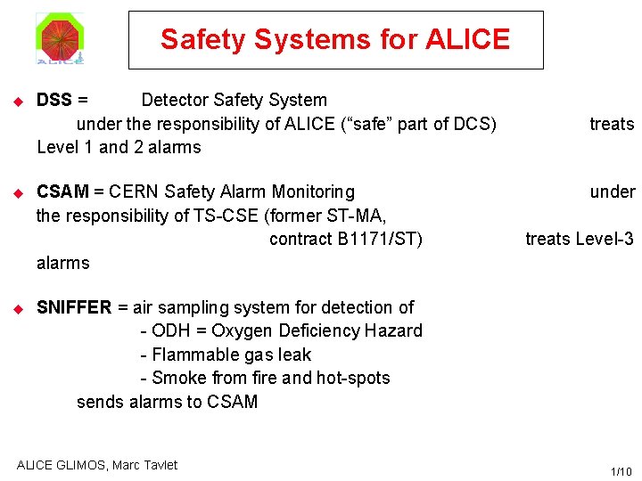 Safety Systems for ALICE u u u DSS = Detector Safety System under the Safety Systems for ALICE u u u DSS = Detector Safety System under the