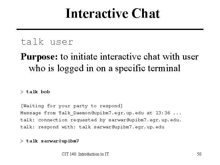Interactive Chat talk user Purpose: to initiate interactive chat with user who is logged
