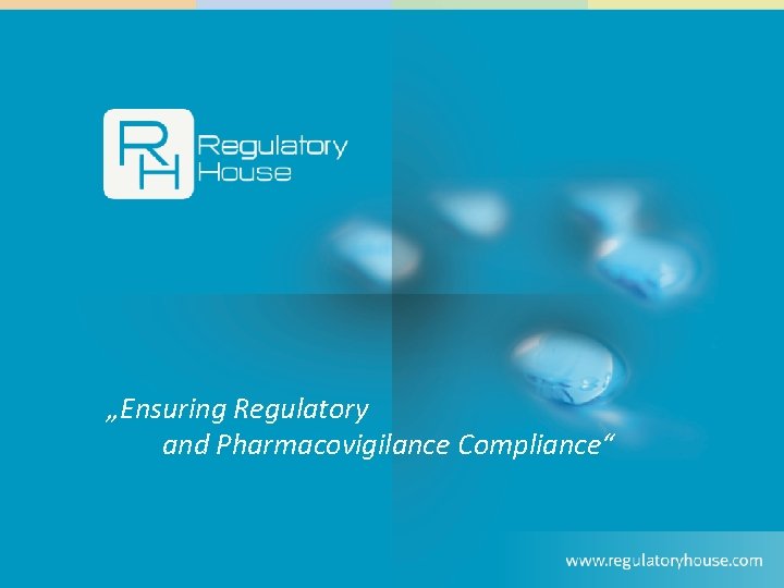 „Ensuring Regulatory and Pharmacovigilance Compliance“ 