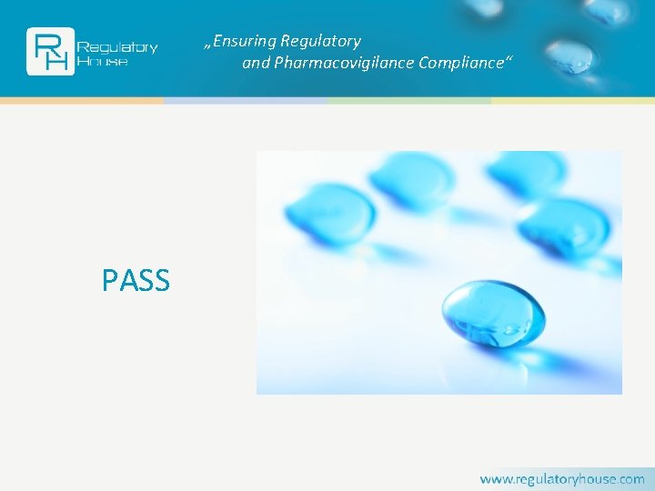 „Ensuring Regulatory and Pharmacovigilance Compliance“ PASS 