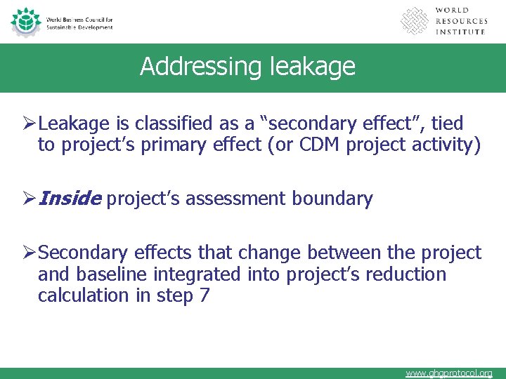 Addressing leakage ØLeakage is classified as a “secondary effect”, tied to project’s primary effect