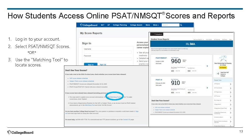 How Students Access Online PSAT/NMSQT® Scores and Reports 1. Log in to your account. How Students Access Online PSAT/NMSQT® Scores and Reports 1. Log in to your account.