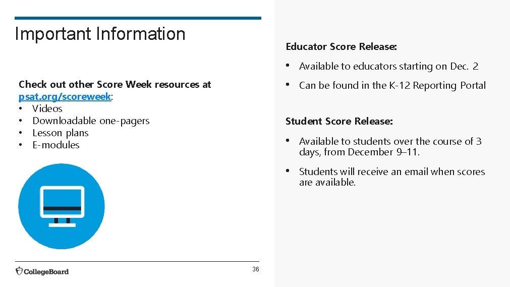 Important Information Educator Score Release: Check out other Score Week resources at psat. org/scoreweek: Important Information Educator Score Release: Check out other Score Week resources at psat. org/scoreweek: