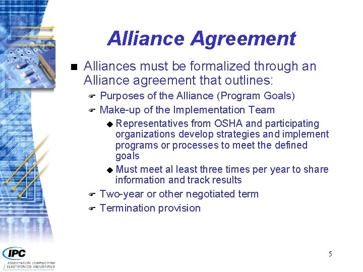 Alliance Agreement n Alliances must be formalized through an Alliance agreement that outlines: F