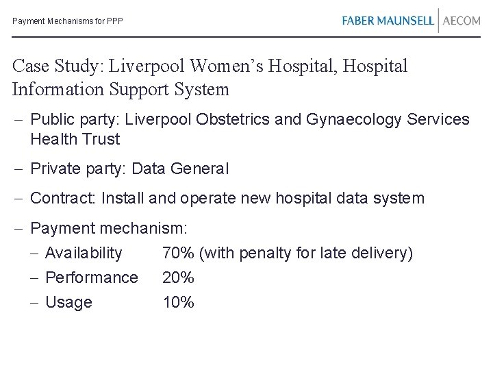 Payment Mechanisms for PPP Case Study: Liverpool Women’s Hospital, Hospital Information Support System -