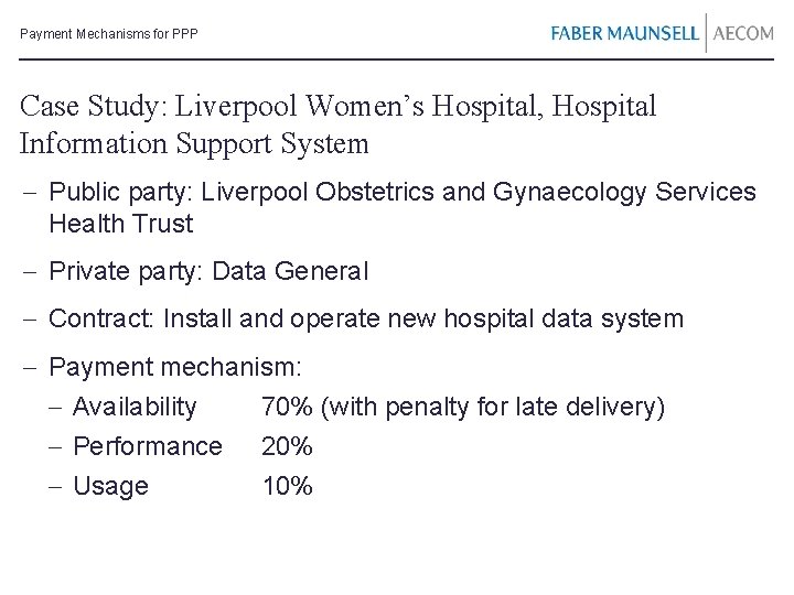 Payment Mechanisms for PPP Case Study: Liverpool Women’s Hospital, Hospital Information Support System -