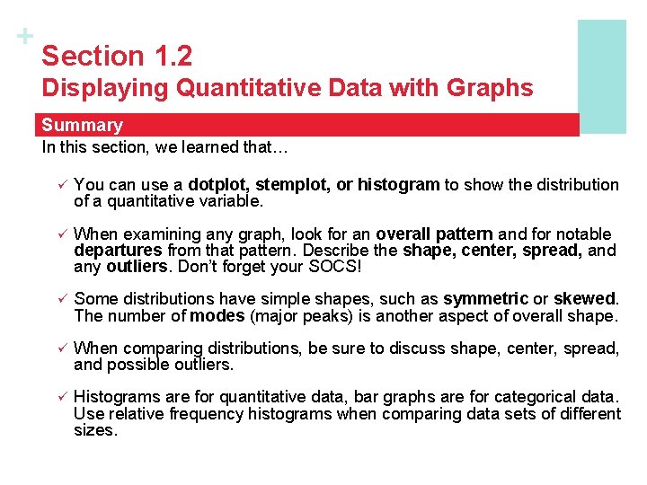 + Section 1. 2 Displaying Quantitative Data with Graphs Summary In this section, we