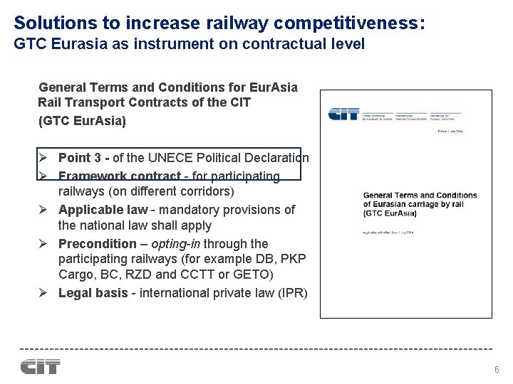 Solutions to increase railway competitiveness: GTC Eurasia as instrument on contractual level General Terms