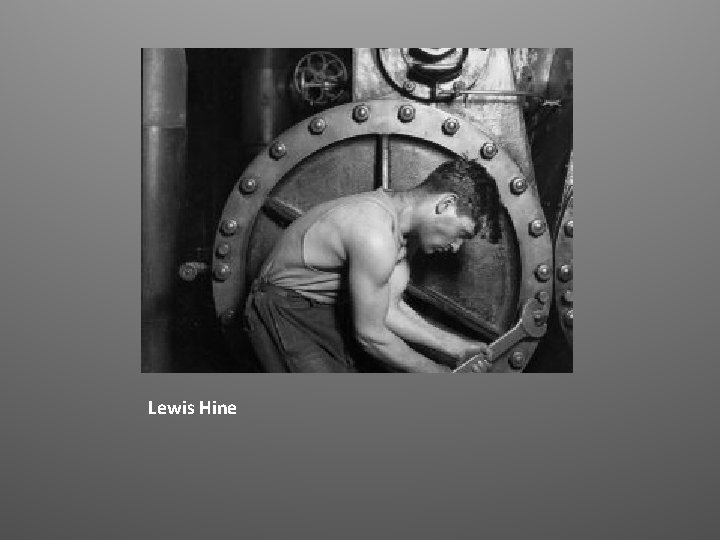 Lewis Hine 