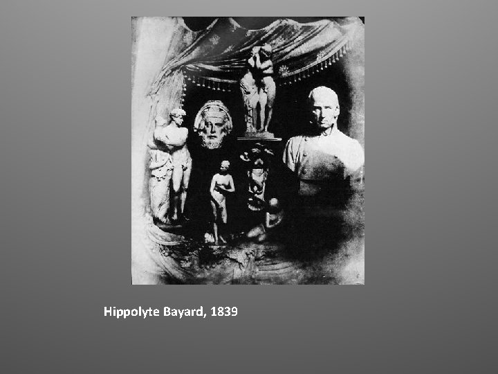 Hippolyte Bayard, 1839 