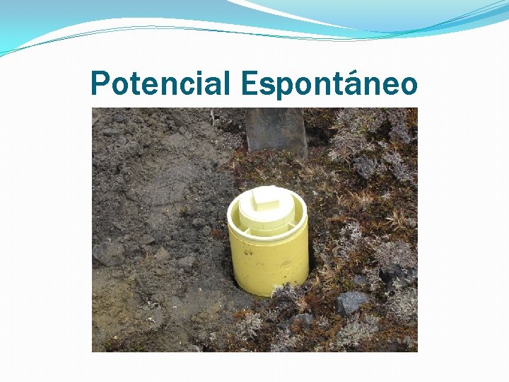 Potencial Espontáneo Potencial Espontáneo