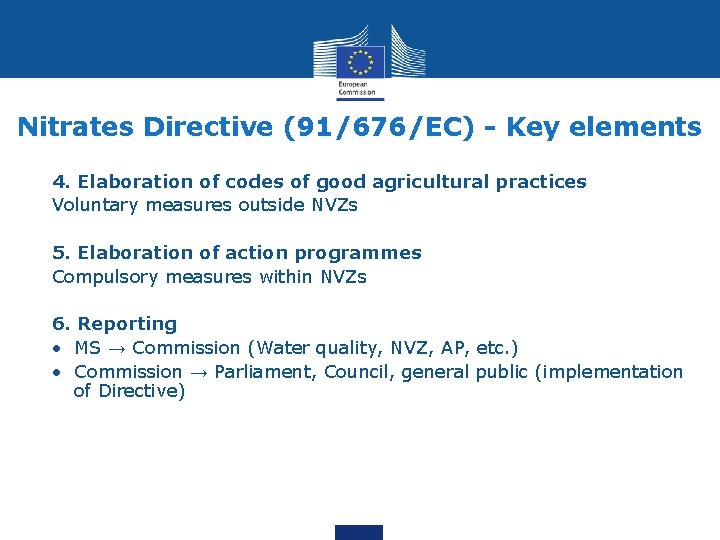 Nitrates Directive (91/676/EC) - Key elements 4. Elaboration of codes of good agricultural practices