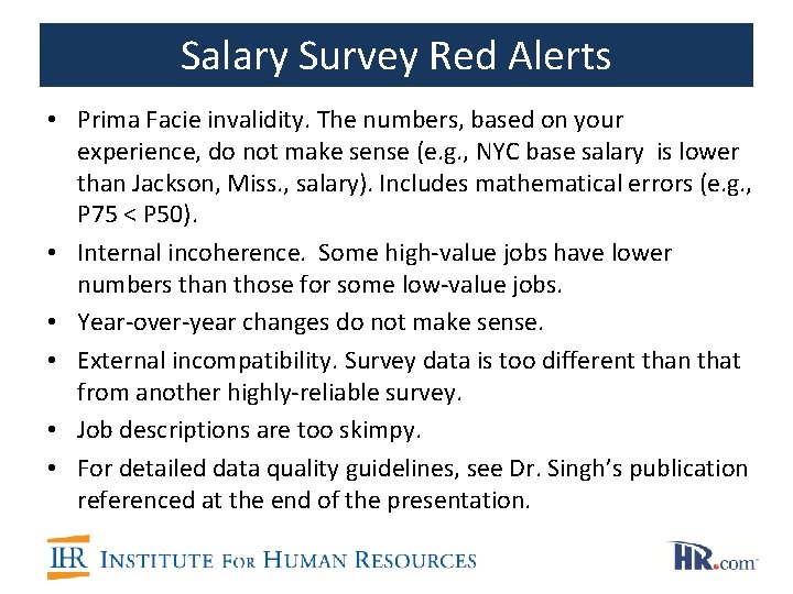 Salary Survey Red Alerts • Prima Facie invalidity. The numbers, based on your experience,
