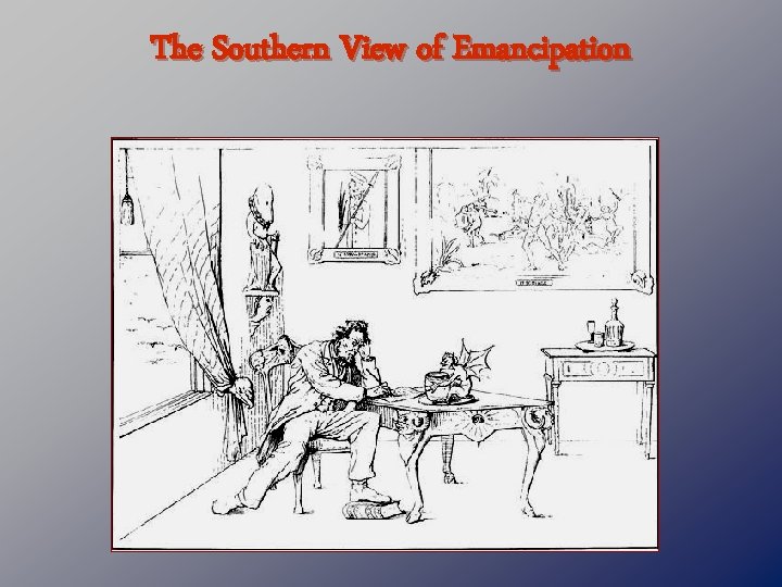 The Southern View of Emancipation 