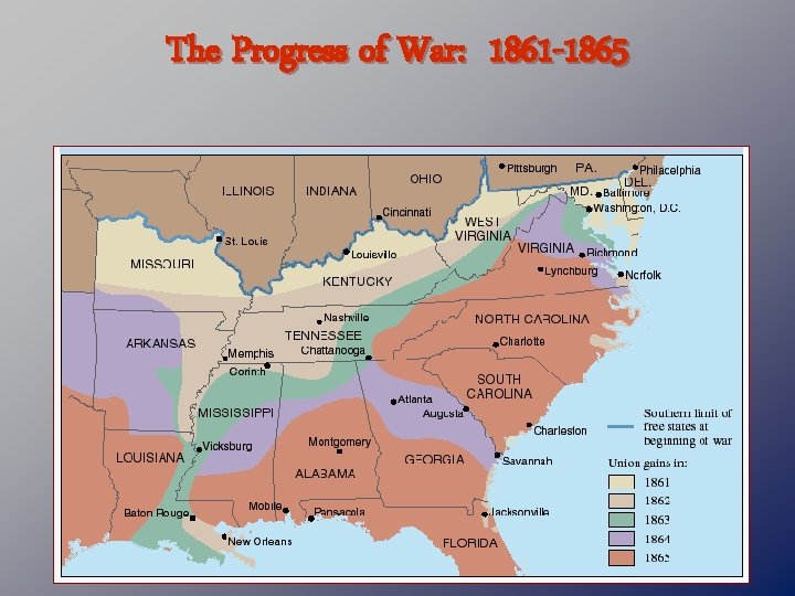 The Progress of War: 1861 -1865 