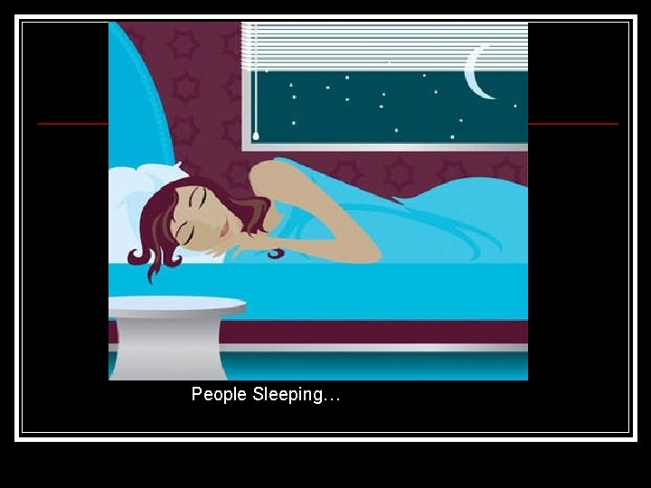 People Sleeping… 
