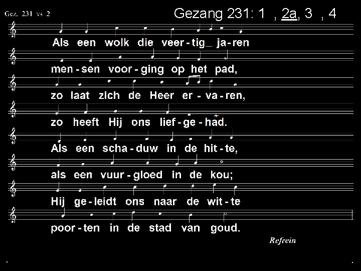 Gezang 231: 1 a, 2 a, 3 a, 4 a . . . 