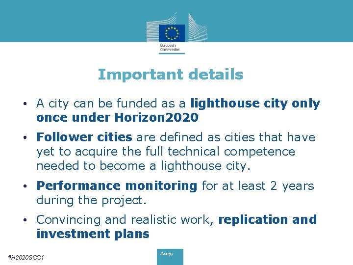 Important details • A city can be funded as a lighthouse city only once