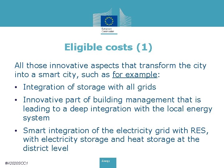 Eligible costs (1) All those innovative aspects that transform the city into a smart