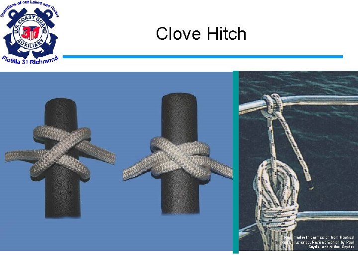 Clove Hitch Reprinted with permission from Nautical Knots Illustrated, Revised Edition by Paul Snyder