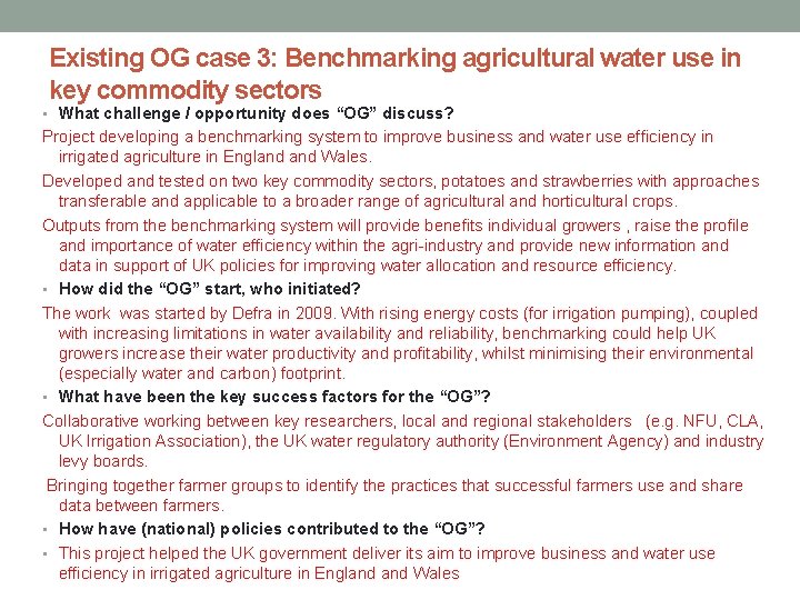 Existing OG case 3: Benchmarking agricultural water use in key commodity sectors • What