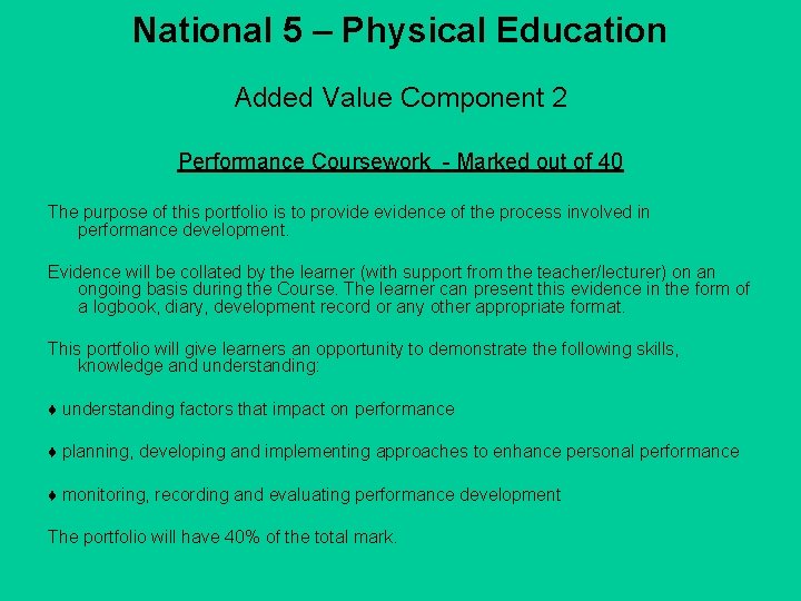 National 5 – Physical Education Added Value Component 2 Performance Coursework - Marked out