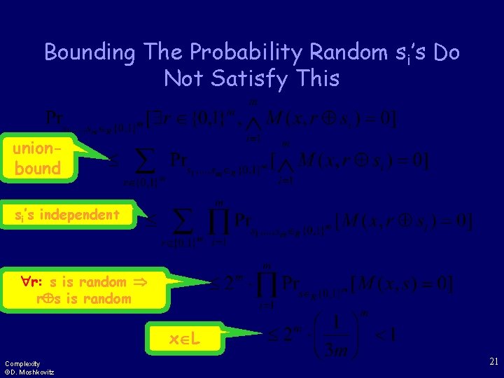 Bounding The Probability Random si’s Do Not Satisfy This unionbound si’s independent r: s