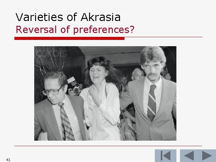 Varieties of Akrasia Reversal of preferences? 41 