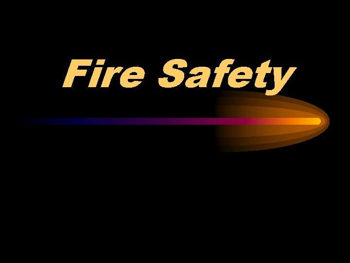 Fire Safety 