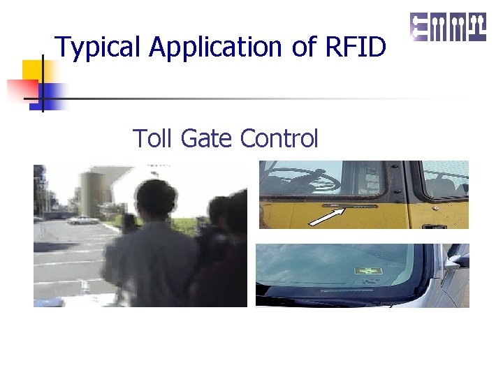 Typical Application of RFID Toll Gate Control 