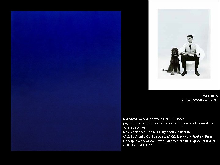 Yves Klein (Nice, 1928 -Paris, 1962) Monocromo azul sin titulo (IKB 82), 1959 pigmento