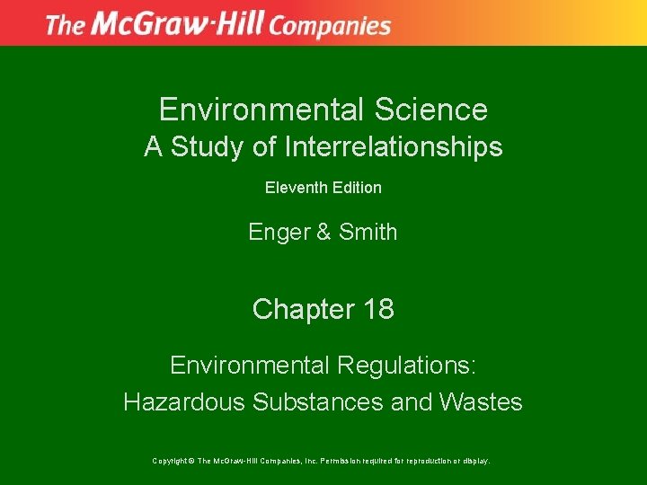 Environmental Science A Study of Interrelationships Eleventh Edition Enger & Smith Chapter 18 Environmental