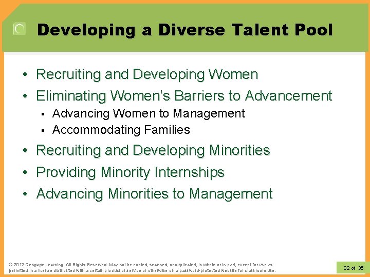 Developing a Diverse Talent Pool • Recruiting and Developing Women • Eliminating Women’s Barriers