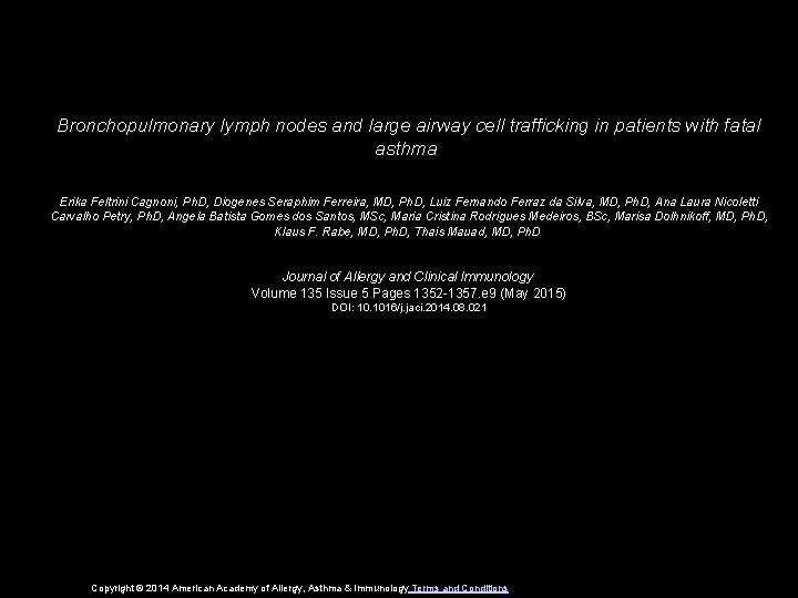 Bronchopulmonary lymph nodes and large airway cell trafficking in patients with fatal asthma Erika