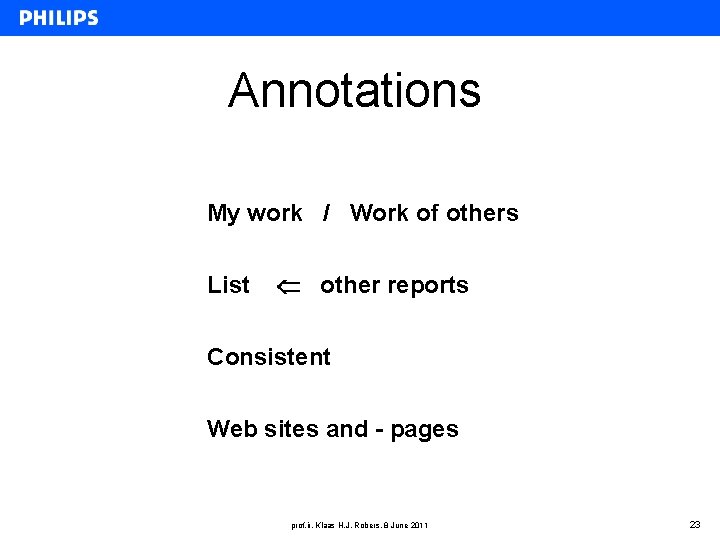 Annotations My work / Work of others List other reports Consistent Web sites and