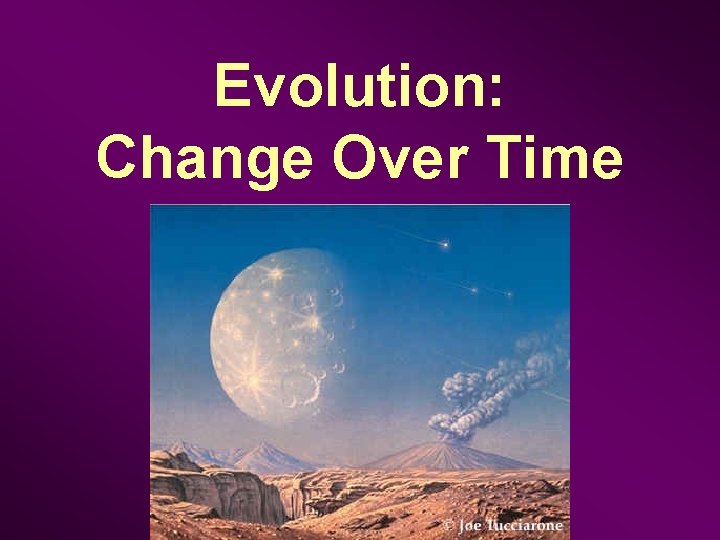Evolution: Change Over Time 