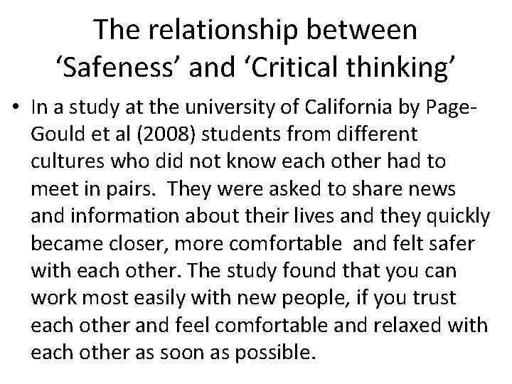 The relationship between ‘Safeness’ and ‘Critical thinking’ • In a study at the university