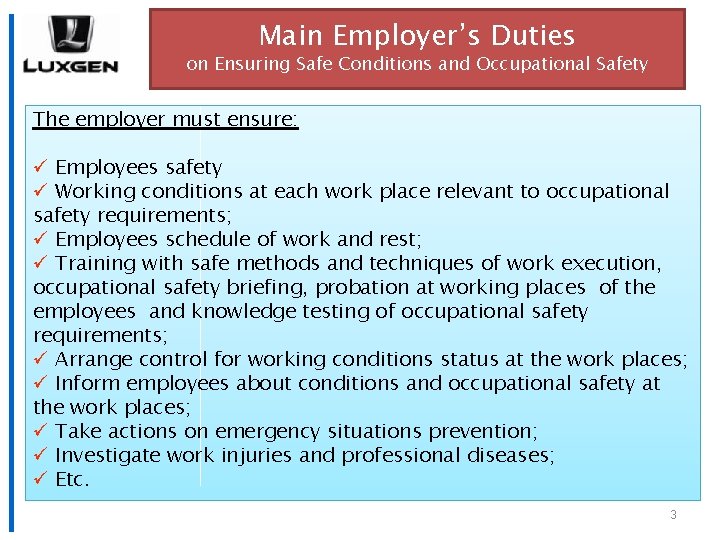 Main Employer’s Duties on Ensuring Safe Conditions and Occupational Safety The employer must ensure: