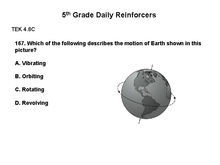 5 th Grade Daily Reinforcers TEK 4. 8 C 167. Which of the following 5 th Grade Daily Reinforcers TEK 4. 8 C 167. Which of the following