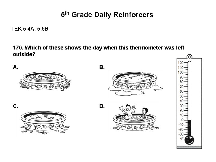 5 th Grade Daily Reinforcers TEK 5. 4 A, 5. 5 B 170. Which