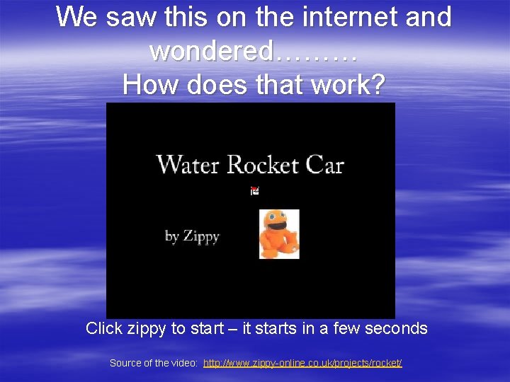 We saw this on the internet and wondered……… How does that work? Click zippy