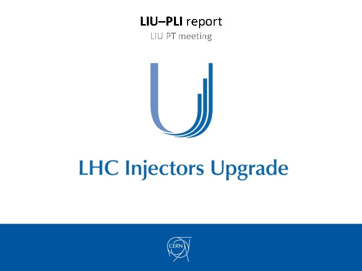 LIU–PLI report LIU PT meeting 