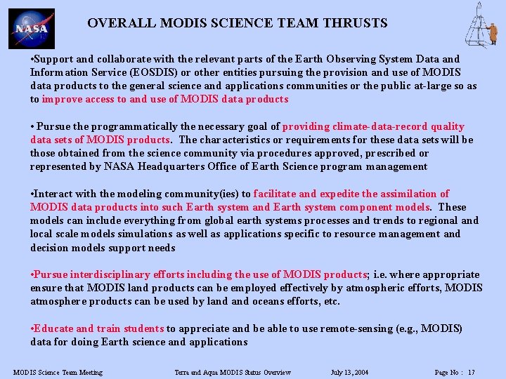 OVERALL MODIS SCIENCE TEAM THRUSTS • Support and collaborate with the relevant parts of