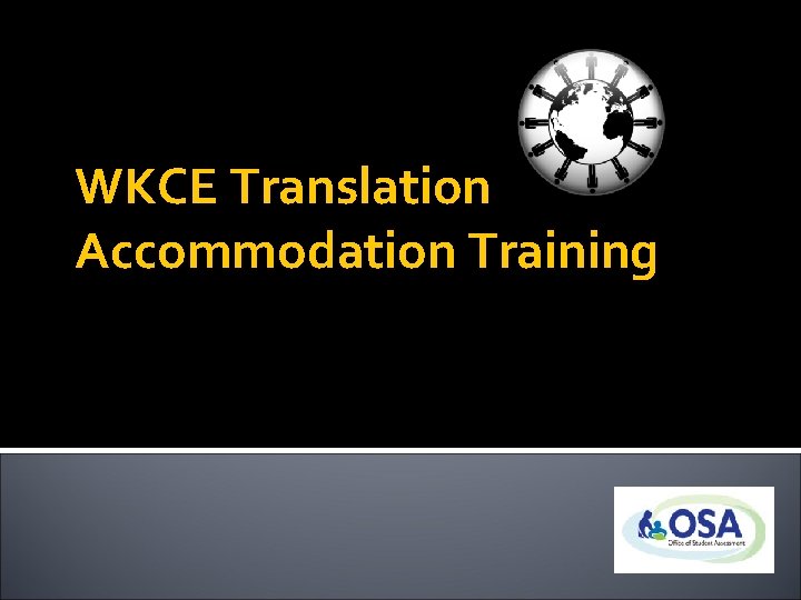 WKCE Translation Accommodation Training 