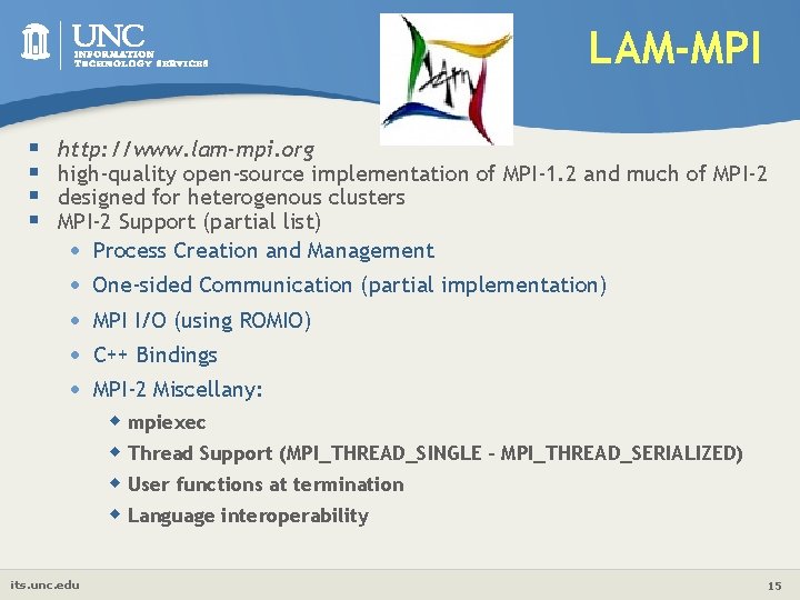 LAM-MPI § § http: //www. lam-mpi. org high-quality open-source implementation of MPI-1. 2 and