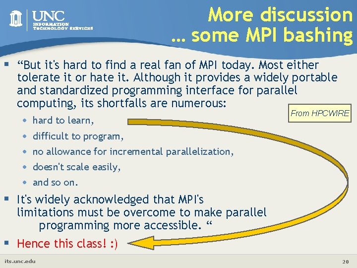 More discussion … some MPI bashing § “But it's hard to find a real