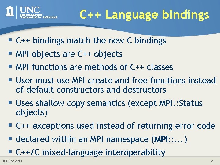 C++ Language bindings § § C++ bindings match the new C bindings MPI objects