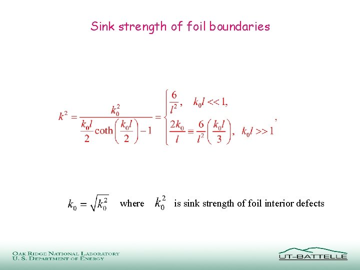 Sink strength of foil boundaries where is sink strength of foil interior defects 